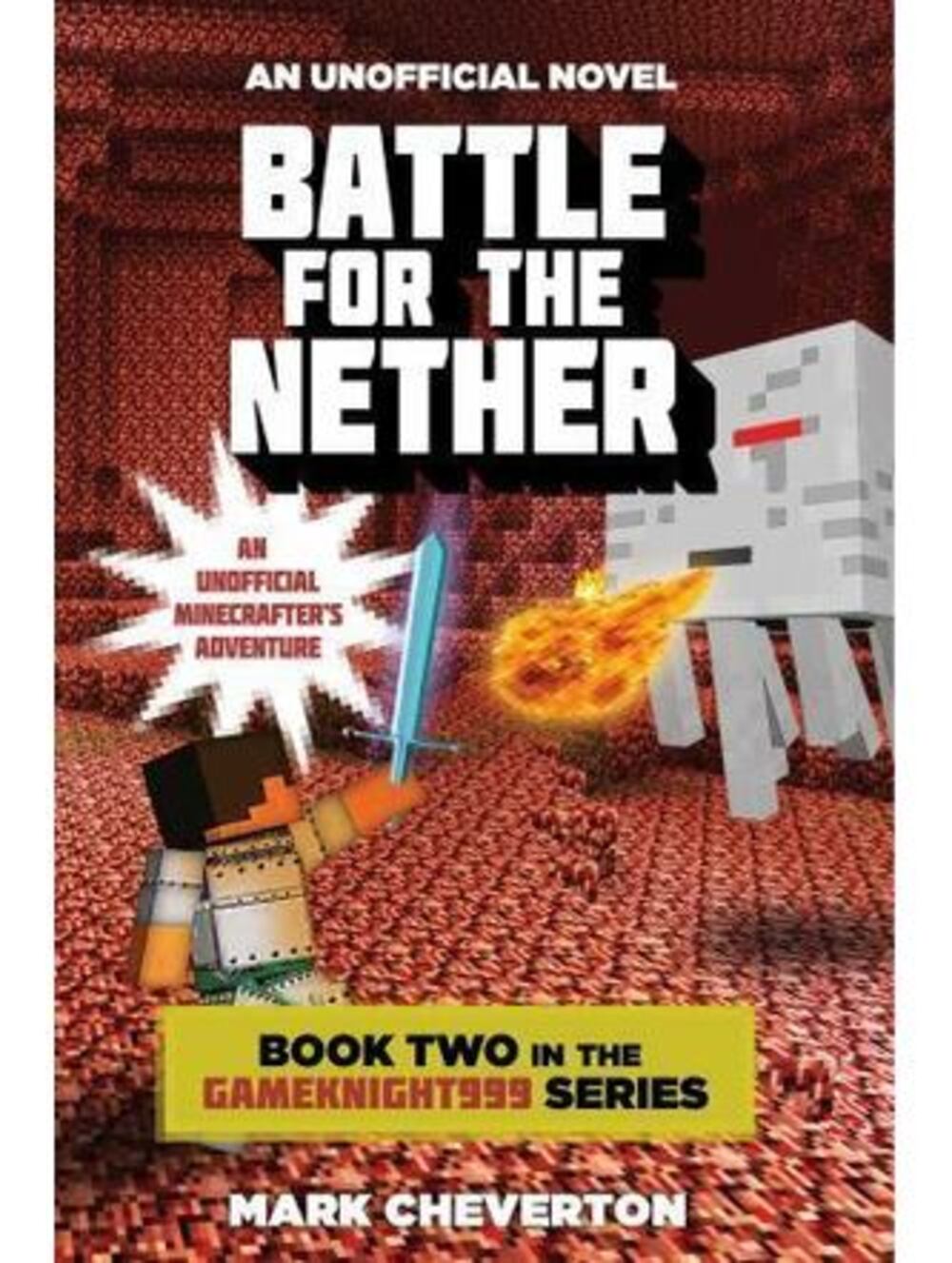 Battle for the Nether : Book Two in the Gameknight999 Series NEW